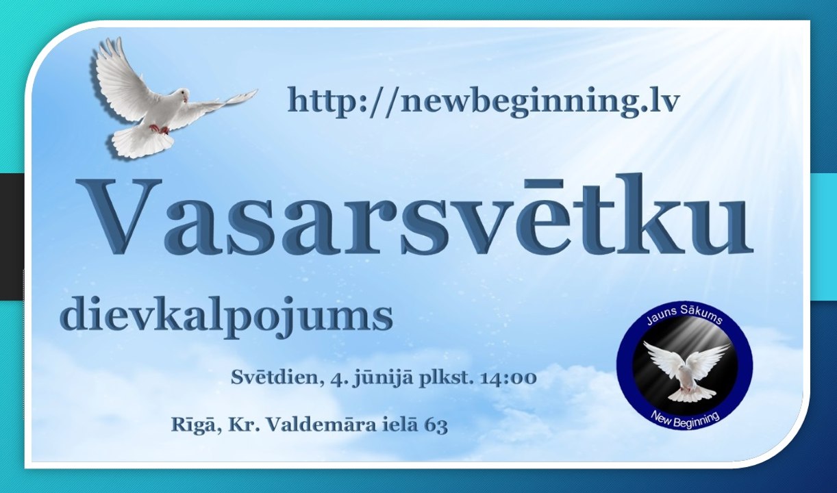 Vasarsvētki - Svētais Gars! 04.05.2017
