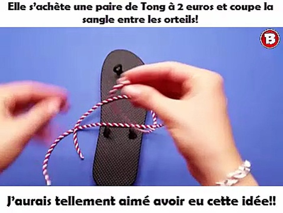 Elle s’achète une paire de Tong à 2 euros et coupe la sangle entre les orteils! J’aurais tellement aimé avoir eu cette i