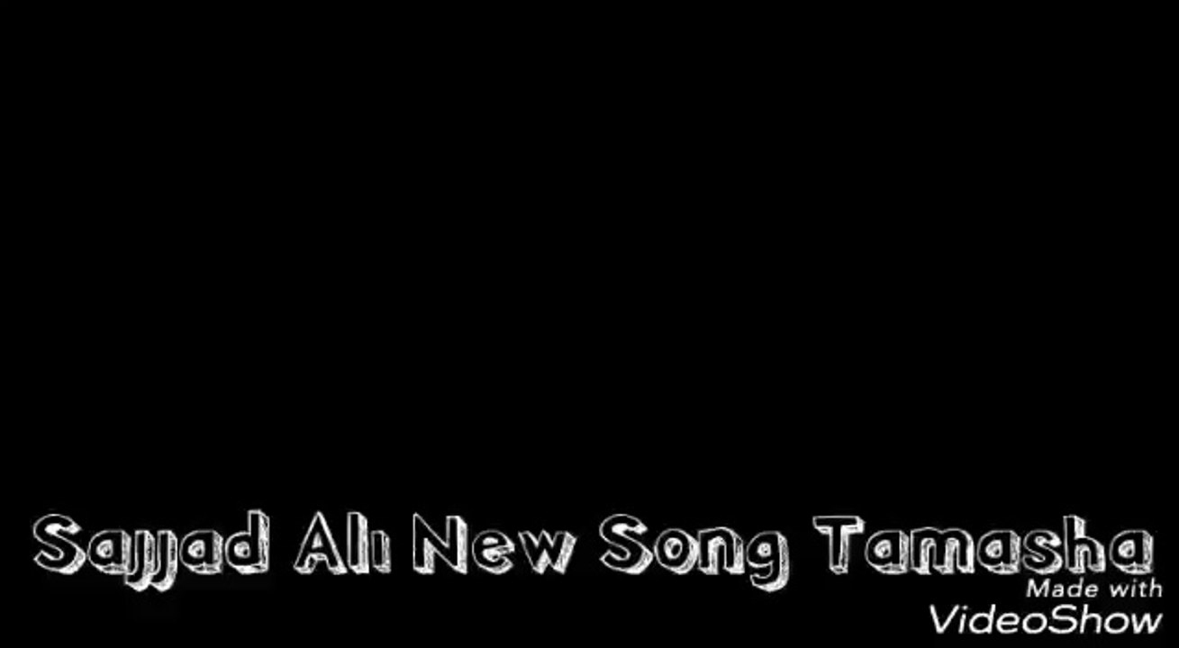 Sajjad Ali  Bohemia New Song Tamasha Letest Song