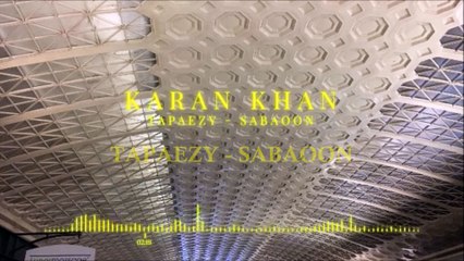 Karan Khan - Tapaezy (Official) - Sabaoon
