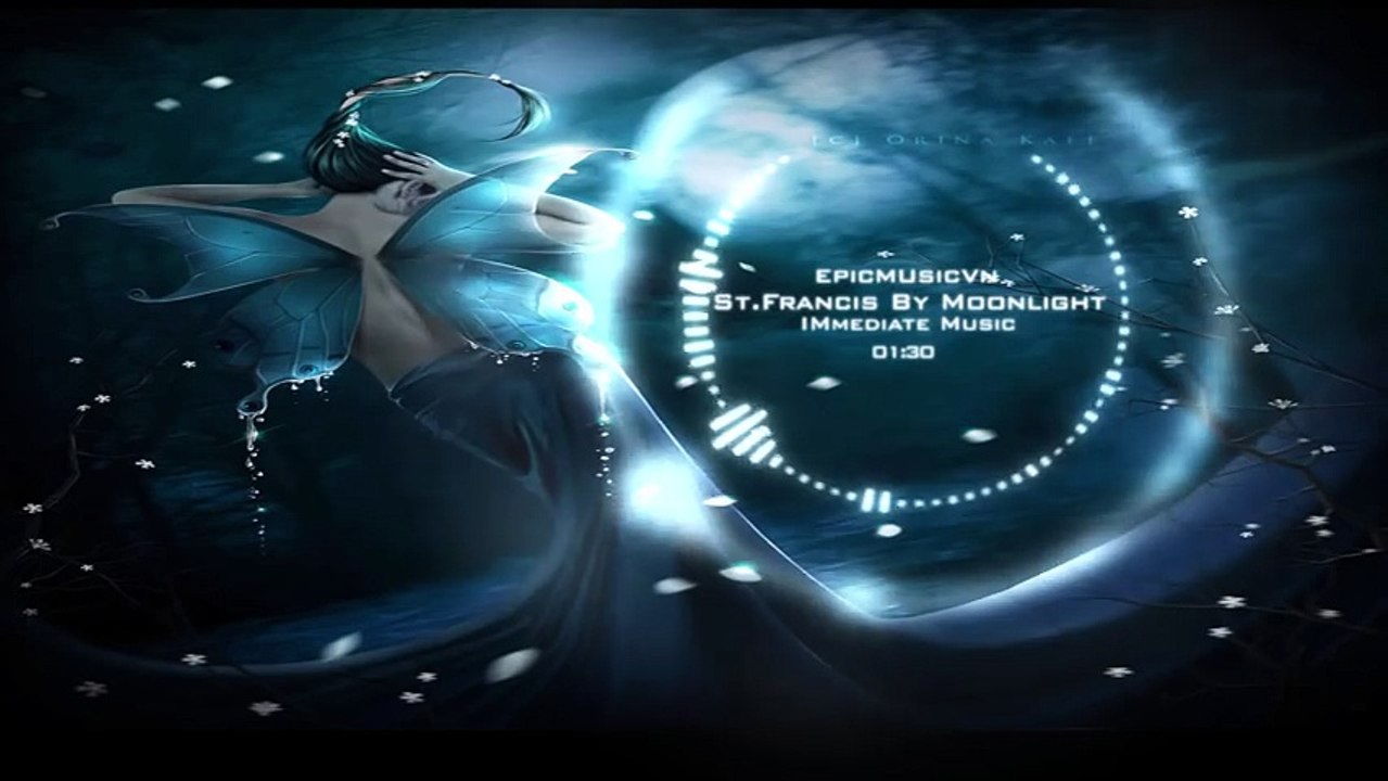 Immediate Music - St. Francis By Moonlight - Emotional Music  Epic Music VN