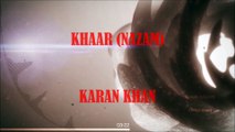 Karan Khan - Khaar (Nazam) (Official)