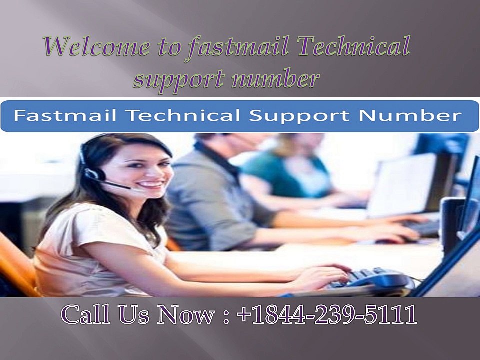 fastmail Technical support number 18442395111