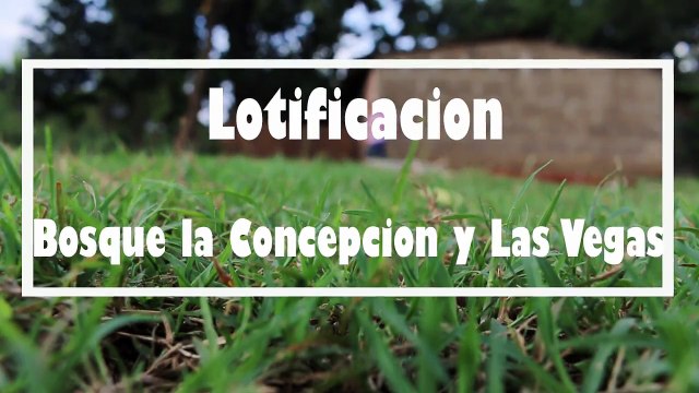 VENTA DE LOTES EN LA CONCEPCIÓN Y LAS VEGAS EN MASAYA