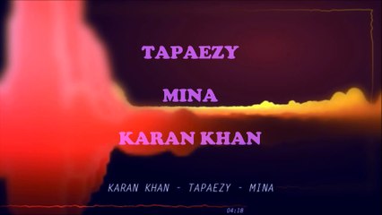 Karan Khan - Tapaezy (Official) - Mina
