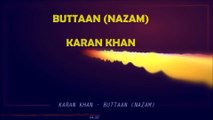 Karan Khan - Buttaan (Nazam) (Official)