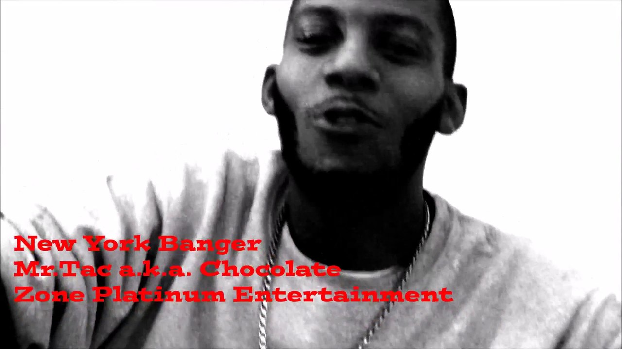 New York Banger - Mr. Tac a.k.a. Chocolate