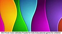 BICYCLE Cars vehicles Puzzle for kids Educational game for children