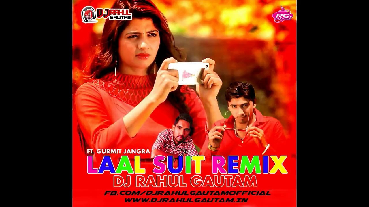 Laal Suit Ft. Gurmit Jangra Remix By Dj Rahul Gautam