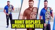Rohit Sharma sports customized WWE Championship for Mumbai, thanks Triple H | Oneindia News