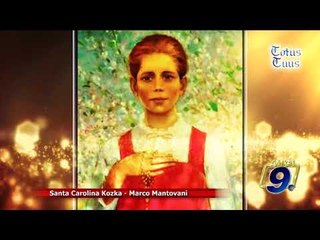 Totus Tuus |  Beata Carolina Kozka Vergine e martire