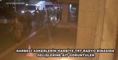 Darbecilerin TRT Radyo Binasını Işgal Etme Anı Kamerada