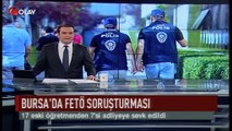 Bursa'da FETÖ soruşturması (Haber 14 07 2017)