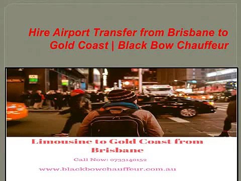 Hire Airport Transfer from Brisbane to Gold Coast W