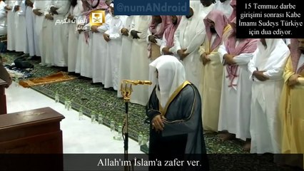 Kabe imamının Türkiye duası halen kulaklarda