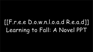 [RTbU6.[Free Download]] Learning to Fall: A Novel by Anne Clermont K.I.N.D.L.E