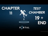 Portal 1 Gameplay | Let's Play Portal - Chapter 11 (Test Chambers 19   End) #11