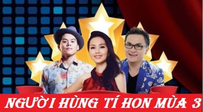 Người hùng tí hon Mùa 3 Tập 2 (Cẩm Ly, Đại Nghĩa, John Huy)