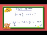 Brain Teaser - Math Teaser