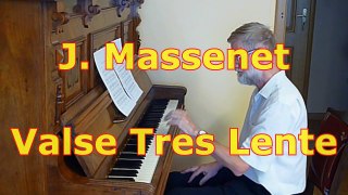 J. Massenet: Valse Tres Lente