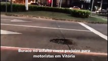 Buraco causa prejuízo para motoristas em Vitória