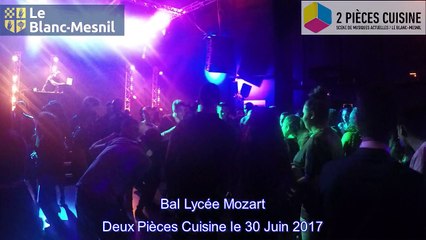 Bal du Lycée Mozart au Deux Pièces Cuisine le 30 Juin 2017