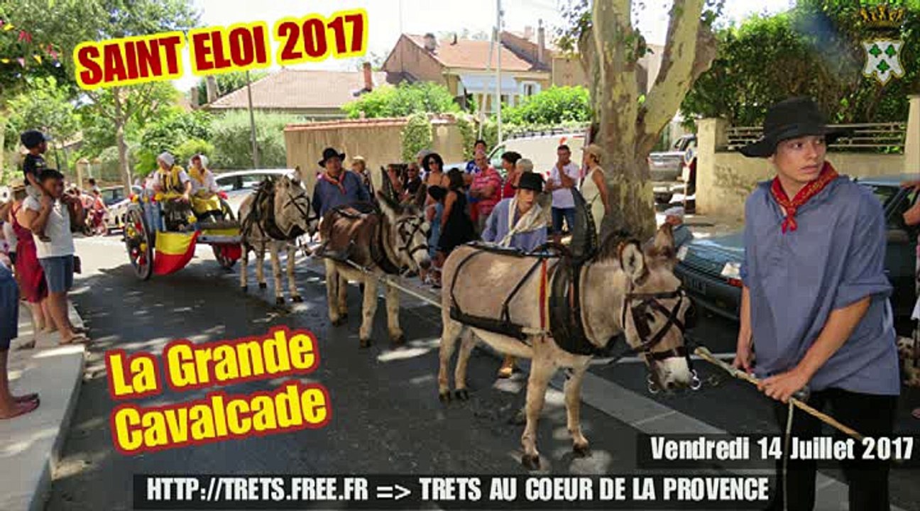 ST ELOI 2017 - CAVALCADE 2017 TRETS