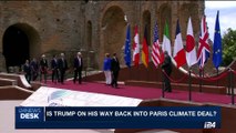 i24NEWS DESK | Is Trump on his way back into Paris climate deal? | Saturday, July 15th 2017