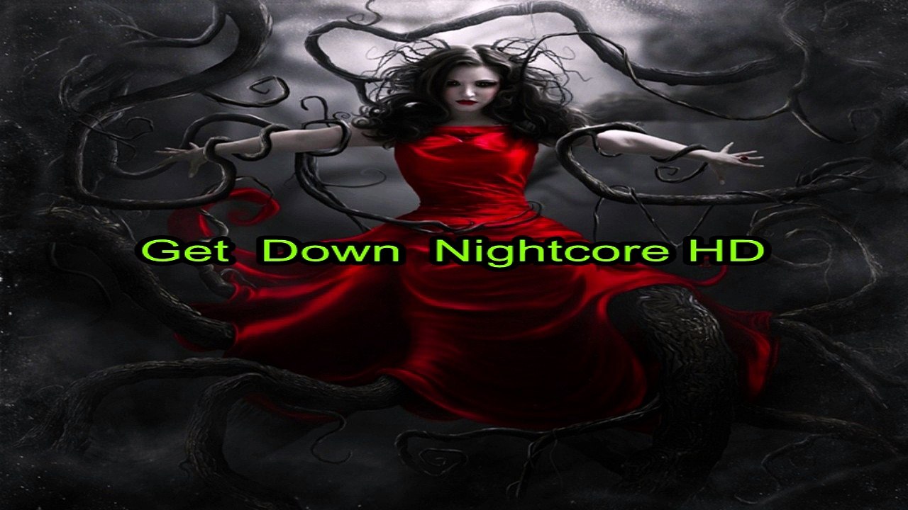 Get  Down  Nightcore HD