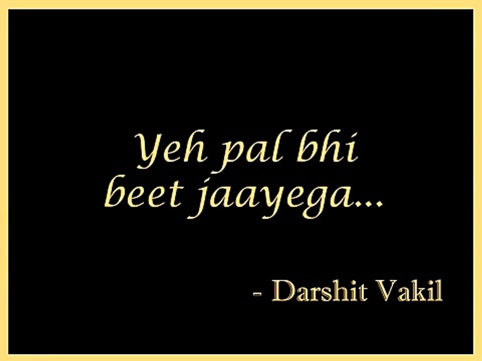 Inspirational Hindi Poem _12 - Yeh pal bhi beet ja
