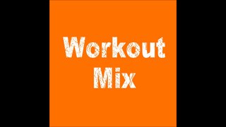 Workout Mix #3