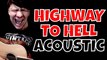 Highway To Hell - ACDC Acoustic Cover