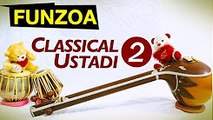 Classical Ustadi 2 ♫ Bundal Baaz Tum Ho   Funzoa Indian Classical Song   Funny Song on Fraud Lover
