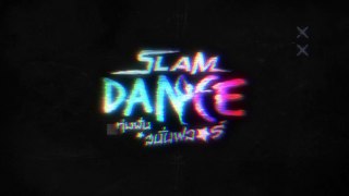 SLAM DANCE ทุ่มฝันสนั่นฟลอร์ EP10 [2.4]