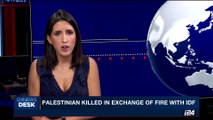 i24NEWS DESK | Palestinian killed in exchange of fire IDF | Sunday, July 16th 2017