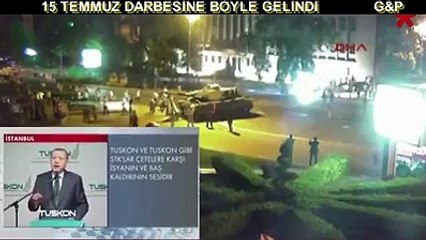 15 TEMMUZ DARBESİNE BÖYLE GELİNDİ