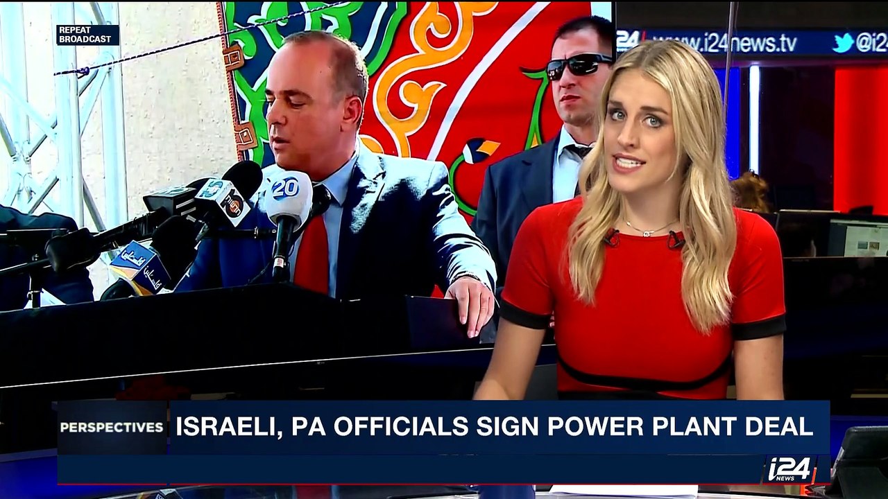 PERSPECTIVES | Israeli, PA officials sign power plant deal | Sunday, July 16th 2017