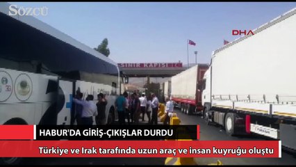 下载视频: Habur Sınır Kapısı’nda giriş-çıkışlar durdu!