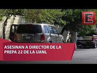 Asesinan a director de la preparatoria 22 de la UANL