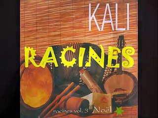 Racines - Kali