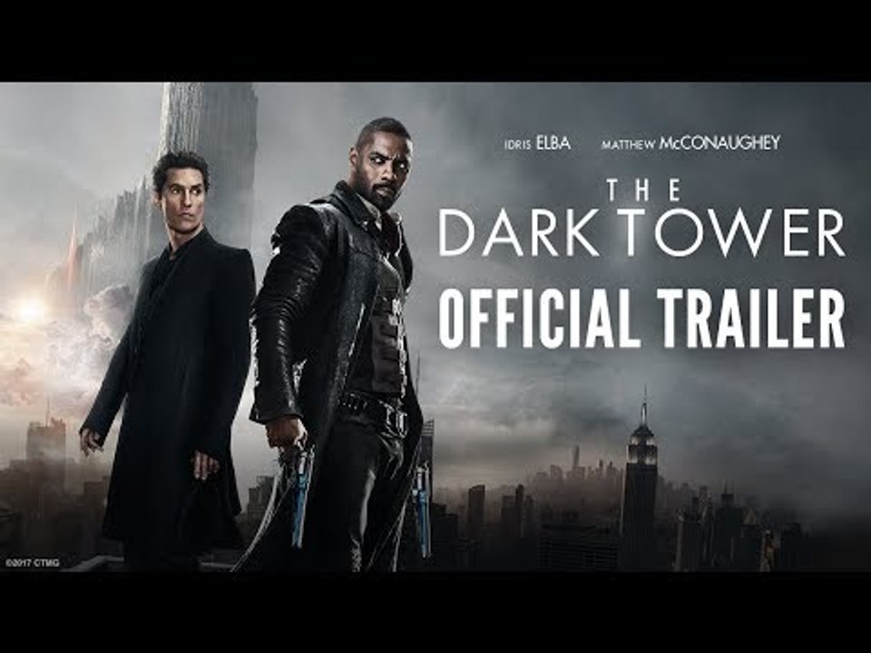 The Dark Tower - Official Trailer #2 - Idris Elba & Matthew McConaughey - At Cinemas August 18