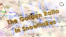 The Golden Ratio in Snowflakes