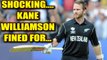 ICC Champions Trophy: Kane Willamson & Team NZ fined for slow over rate | Oneindia News
