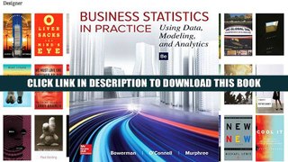 [PDF] Full Download Business Statistics in Practice: Using Data, Modeling, and Analytics Read