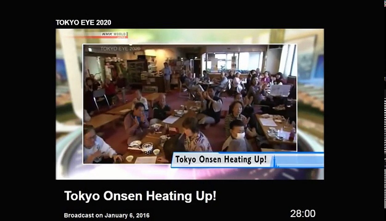 TOKYO EYE 2020 - Tokyo Onsen Heating Up! 06.01.2016
