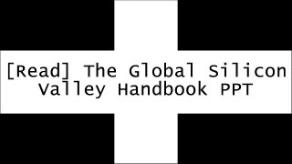 [GzsXb.Best!] The Global Silicon Valley Handbook by Michael MoeMarc SniukasChris VossKevin Kelly TXT