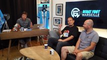 Débat Foot Marseille // Spécial Fin de saison, revue d'effectif