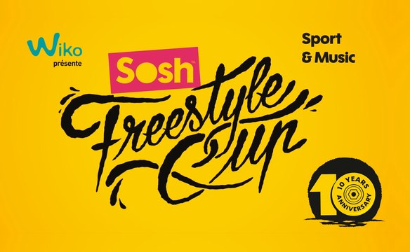 La Sosh Freestyle Cup 2017 du 15 au 25 juin à Marseille !
