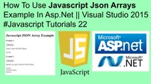 How to use javascript json arrays example in asp.net || visual studio 2015 #javascript tutorials 22