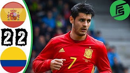 Spain vs Colombia 2-2 - All Goals & highlights - 07.06.2017 HD